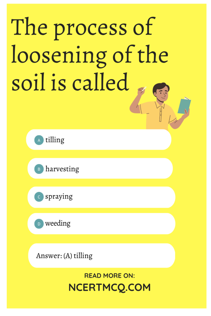 MCQ Questions for Class 8 Science Chapter 1 Crop Production and Management with Answers NCERT MCQ