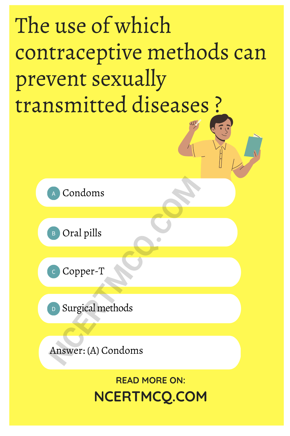 The use of which contraceptive methods can prevent sexually transmitted diseases ?