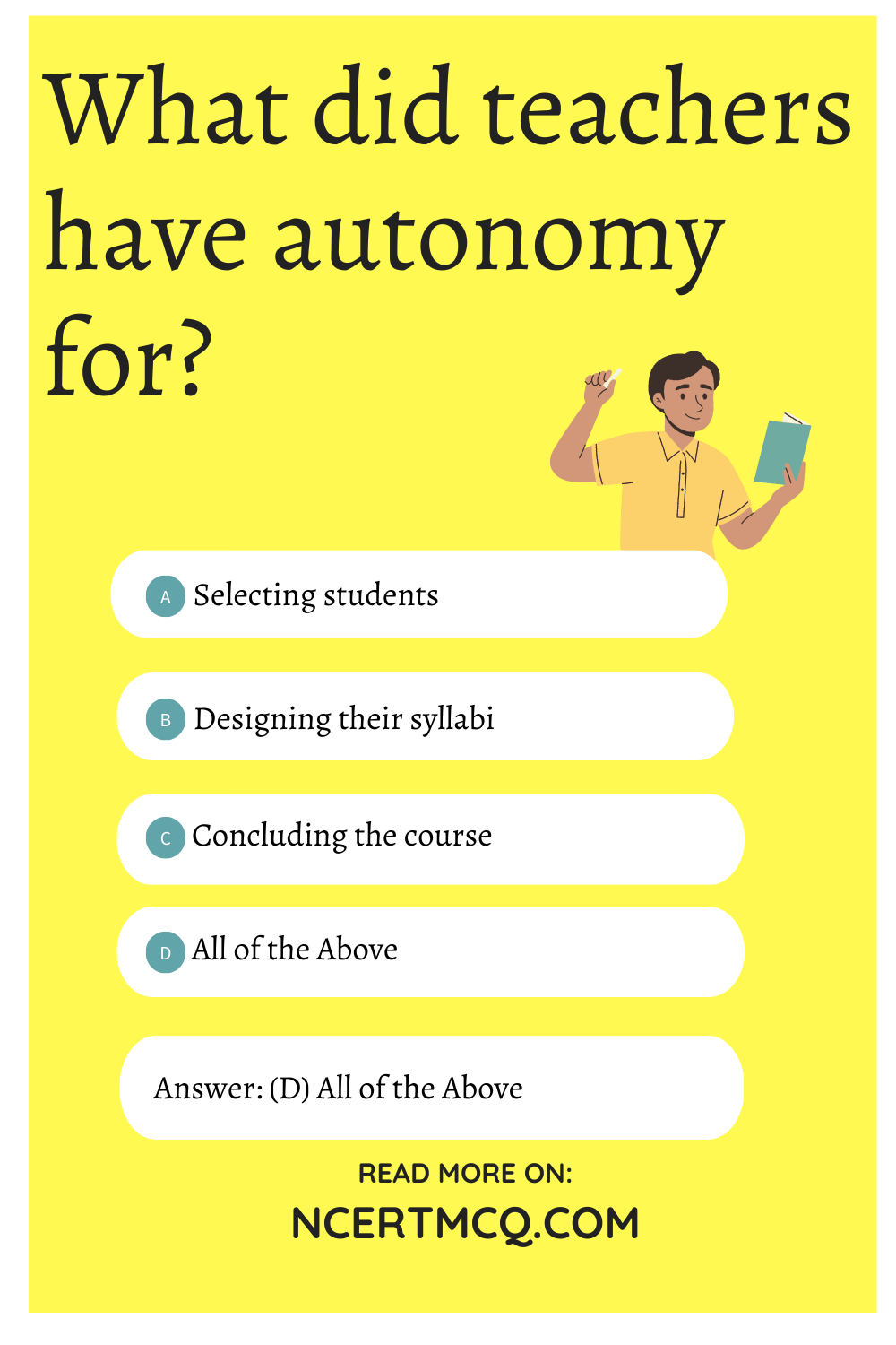 What did teachers have autonomy for?