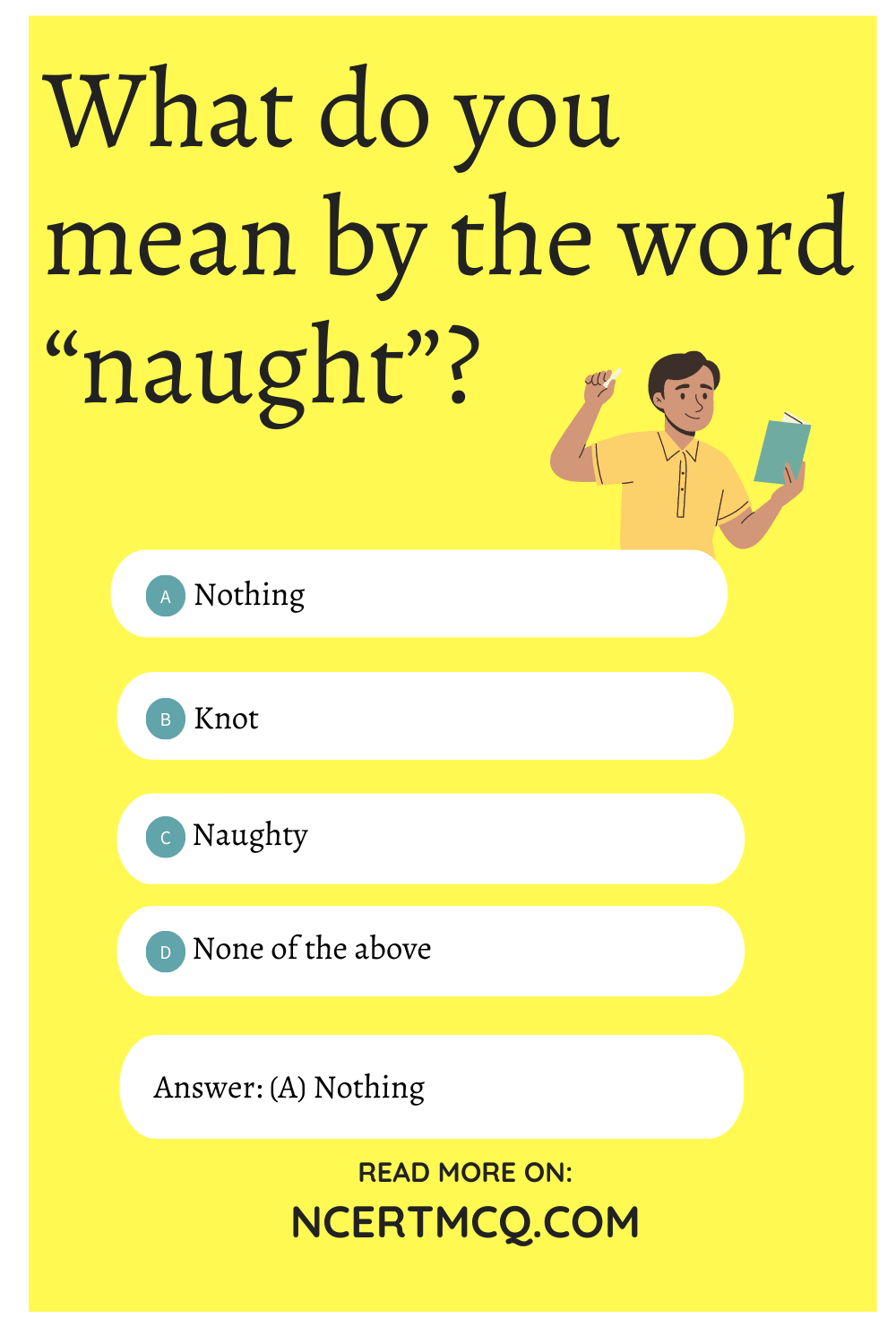 What do you mean by the word “naught”?