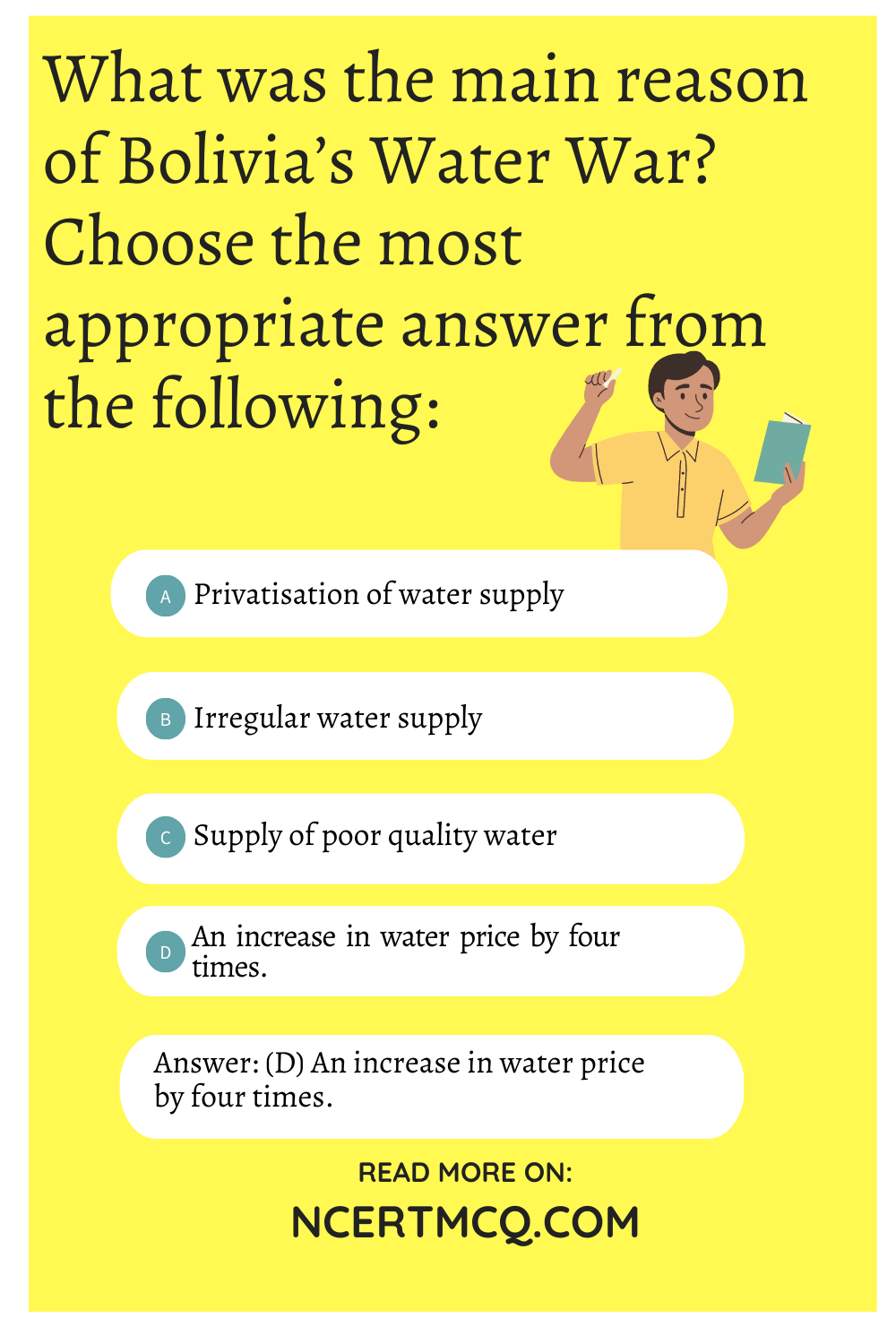 What was the main reason of Bolivia’s Water War? Choose the most appropriate answer from the following: