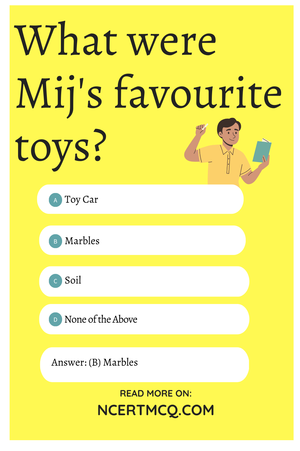 What were Mij's favourite toys?