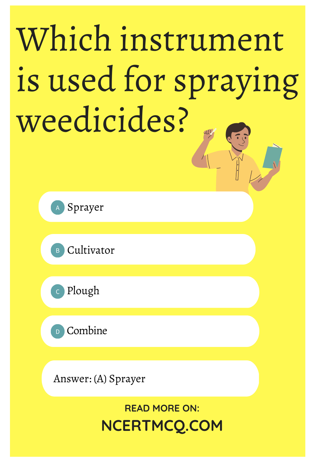 Which instrument is used for spraying weedicides?