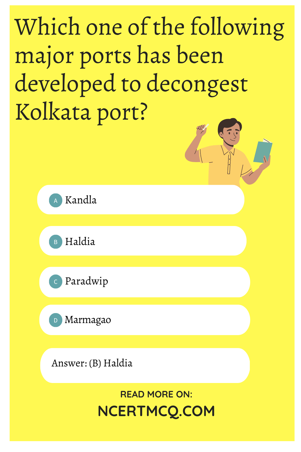 Which one of the following major ports has been developed to decongest Kolkata port?