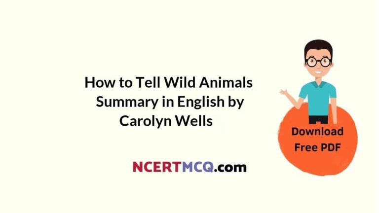 how-to-tell-wild-animals-summary-in-english-by-carolyn-wells-ncert-mcq