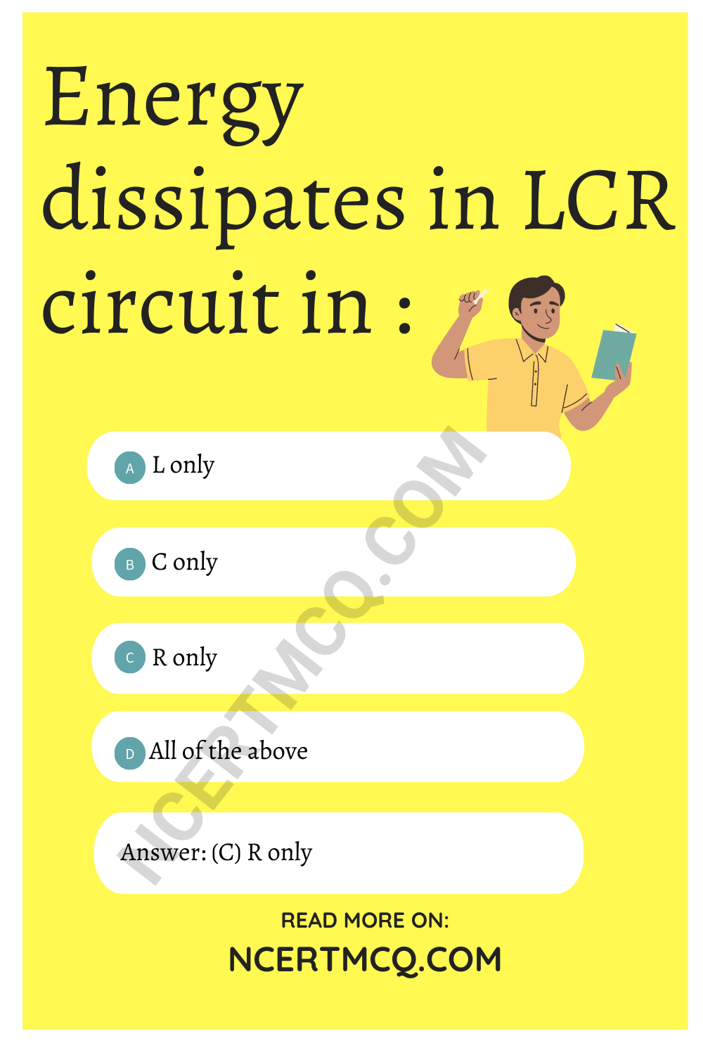 Energy dissipates in LCR circuit in :