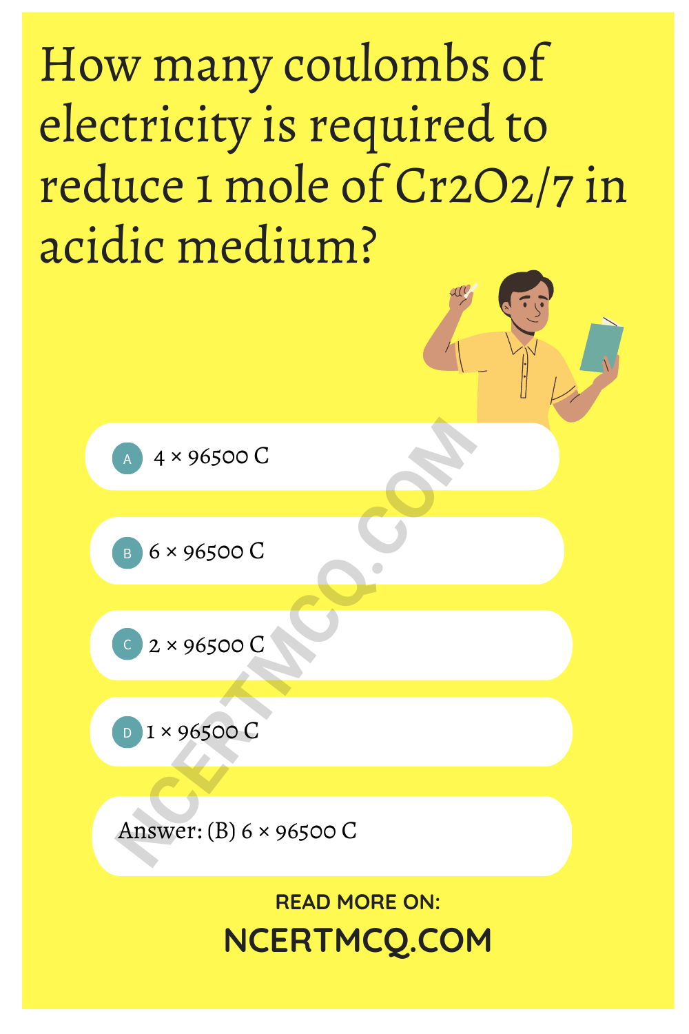 How many coulombs of electricity is required to reduce 1 mole of Cr2O2/7 in acidic medium?
