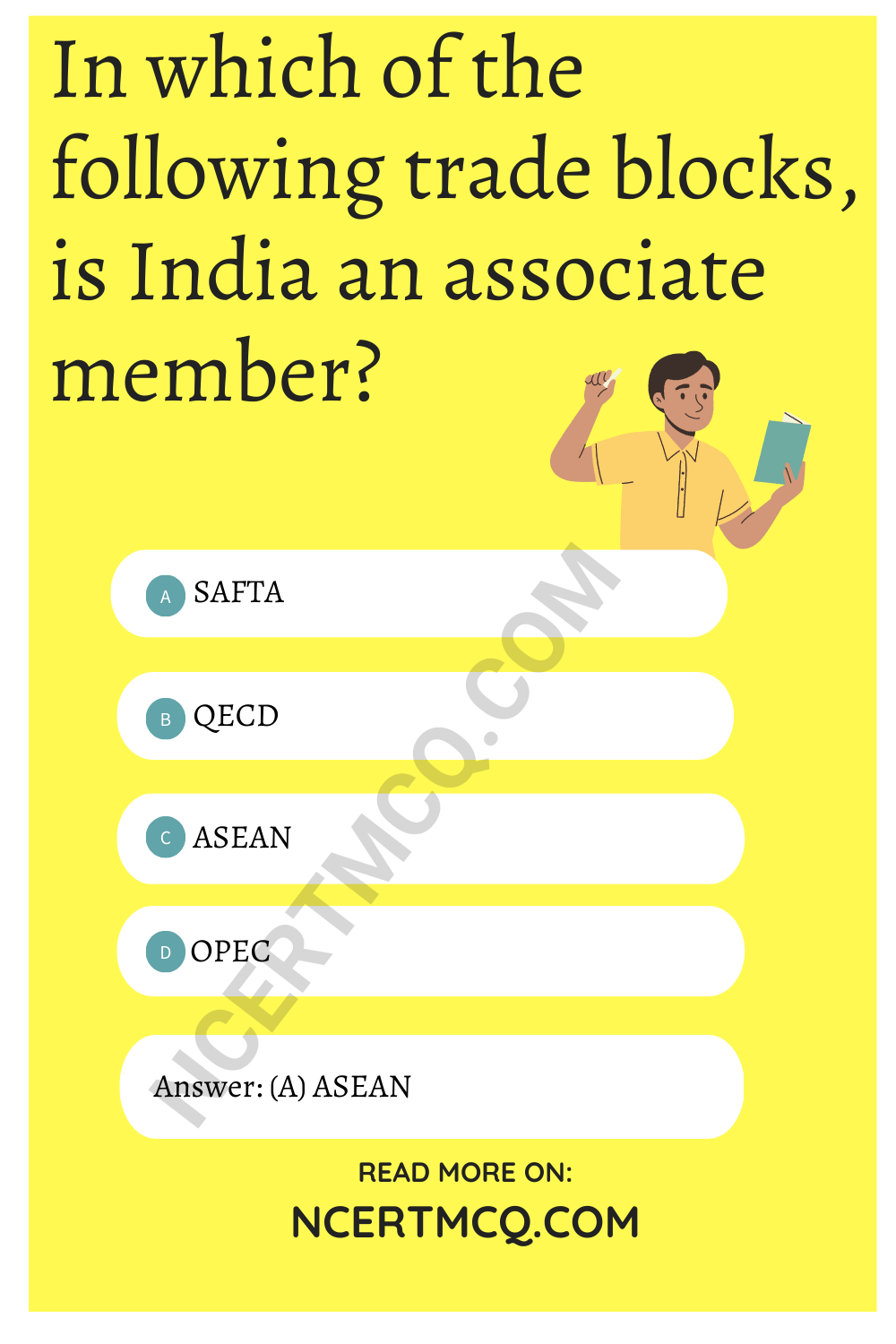 In which of the following trade blocks, is India an associate member?