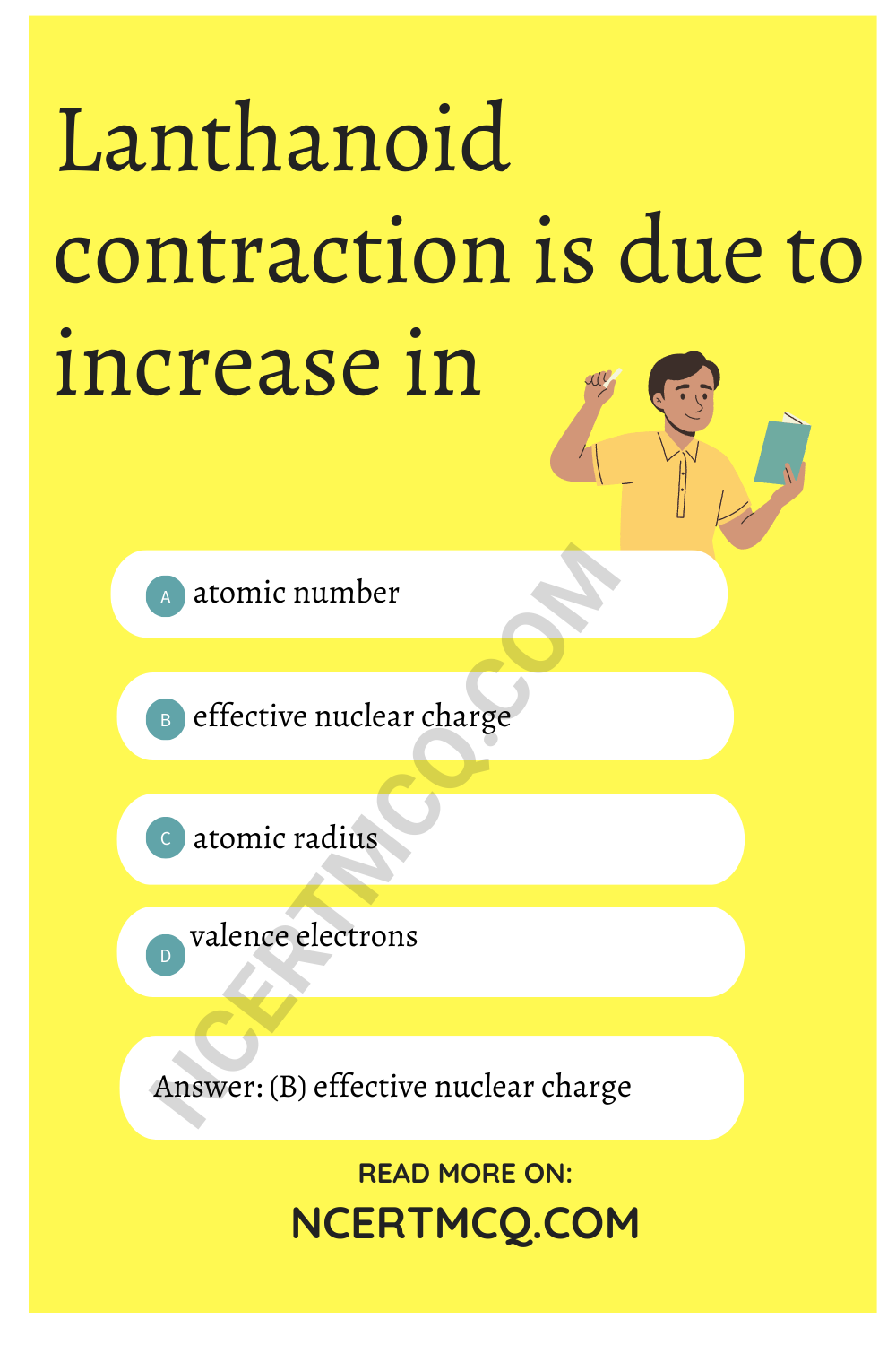 Lanthanoid contraction is due to increase in