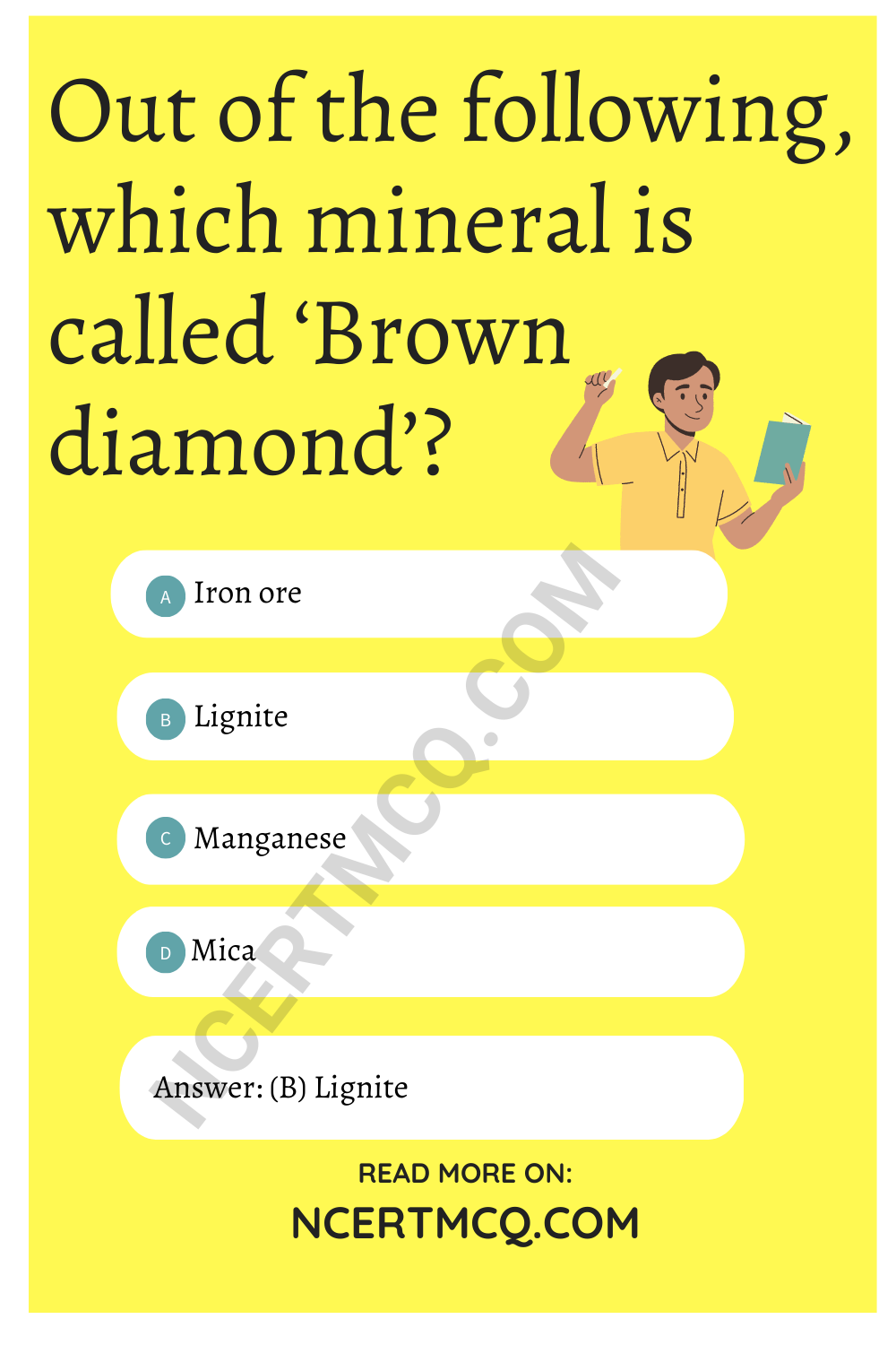 Out of the following, which mineral is called ‘Brown diamond’?
