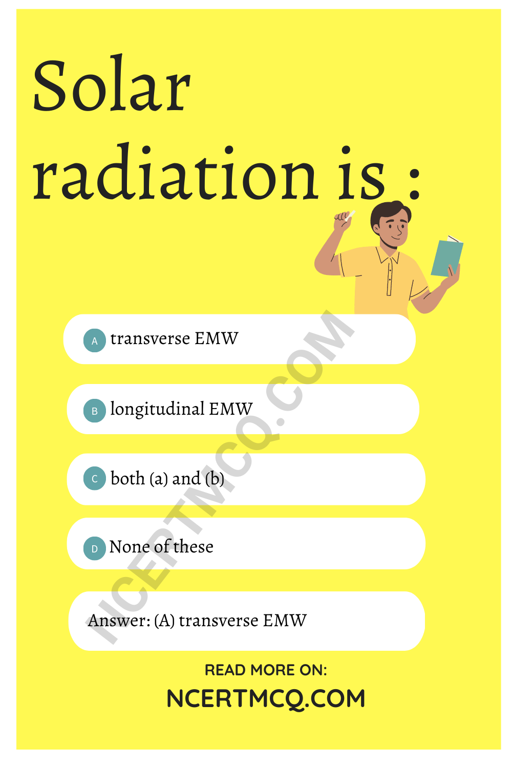 Solar radiation is :
