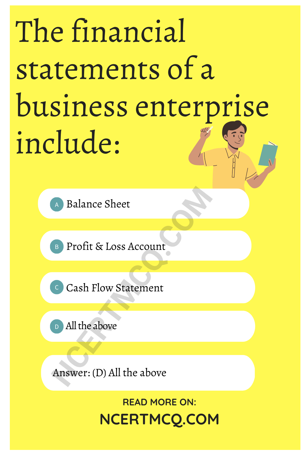 The financial statements of a business enterprise include:
