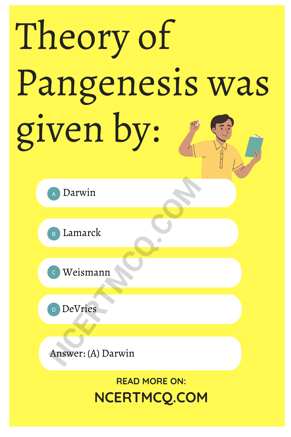 Theory of Pangenesis was given by: