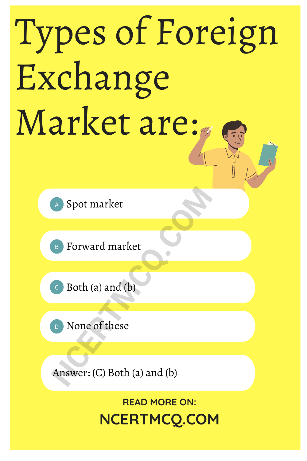 Types of Foreign Exchange Market are: