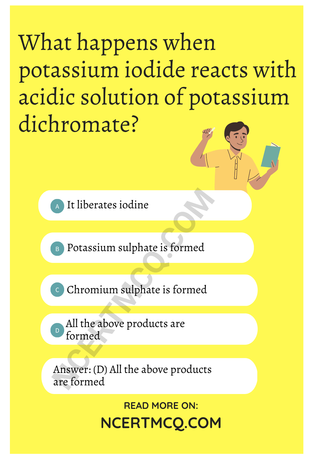 What happens when potassium iodide reacts with acidic solution of potassium dichromate?