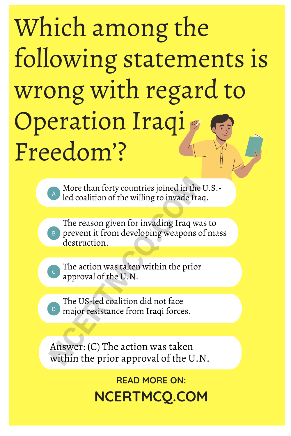 Which among the following statements is wrong with regard to Operation Iraqi Freedom’?