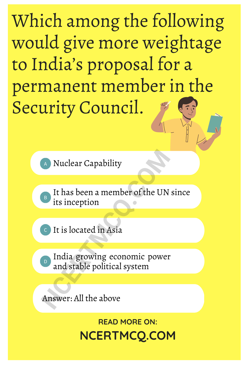 Which among the following would give more weightage to India’s proposal for a permanent member in the Security Council.
