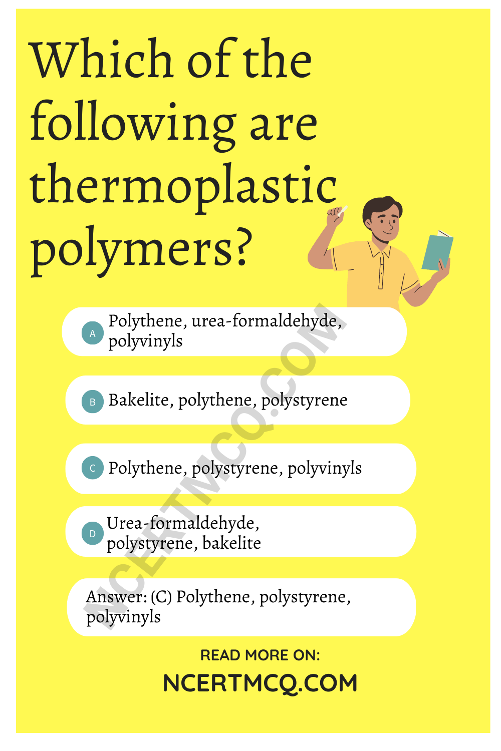 Which of the following are thermoplastic polymers?