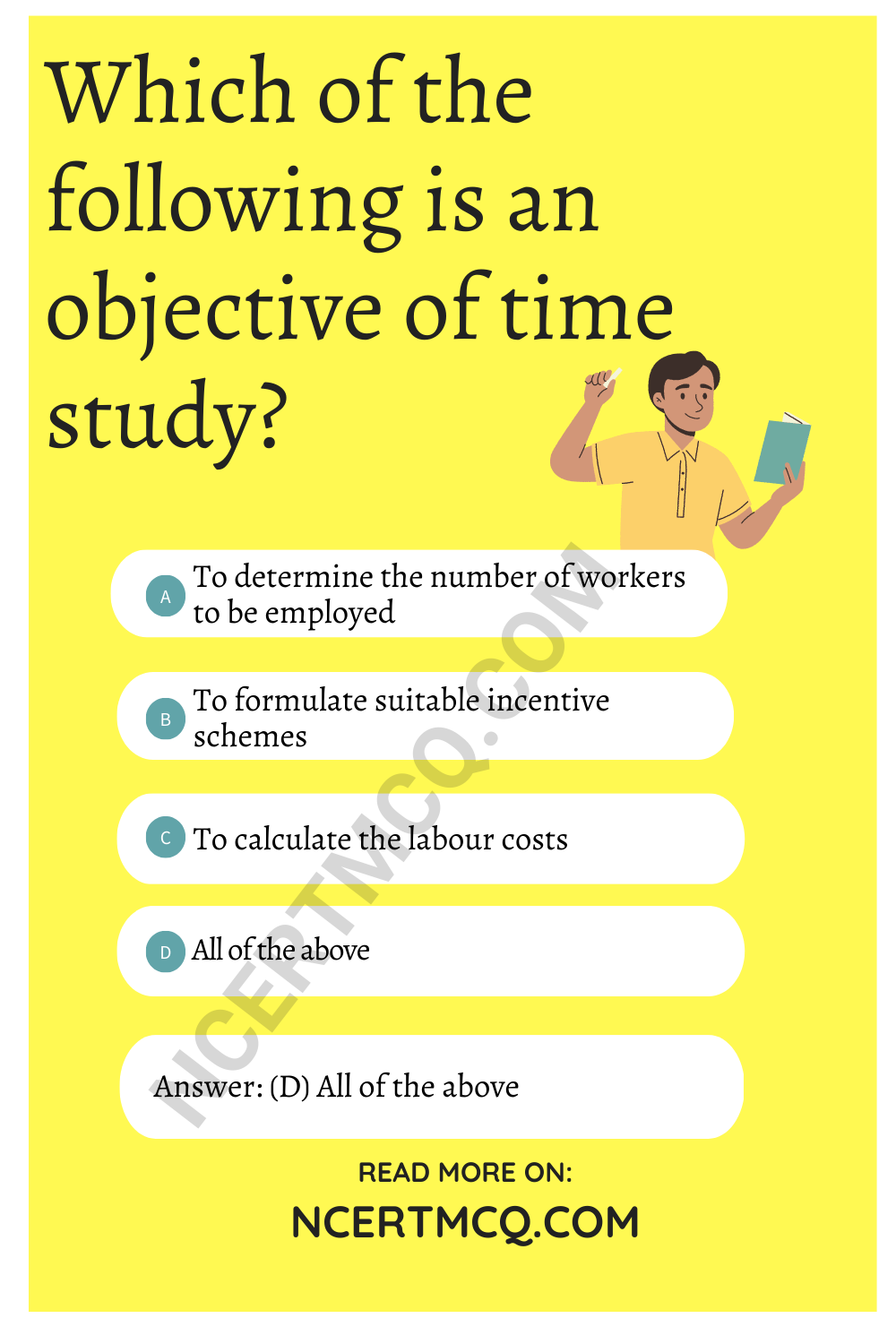 Which of the following is an objective of time study?