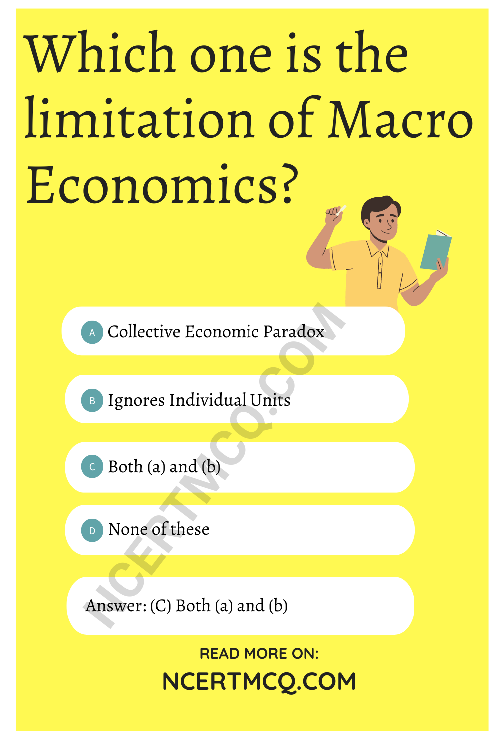 Which one is the limitation of Macro Economics?