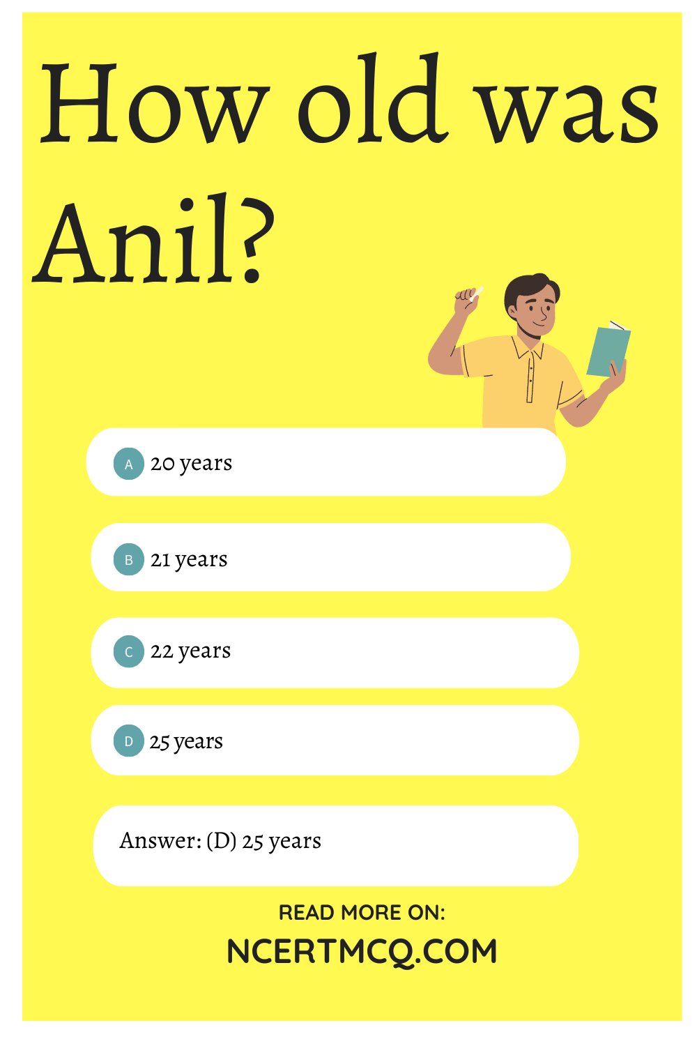 How old was Anil?