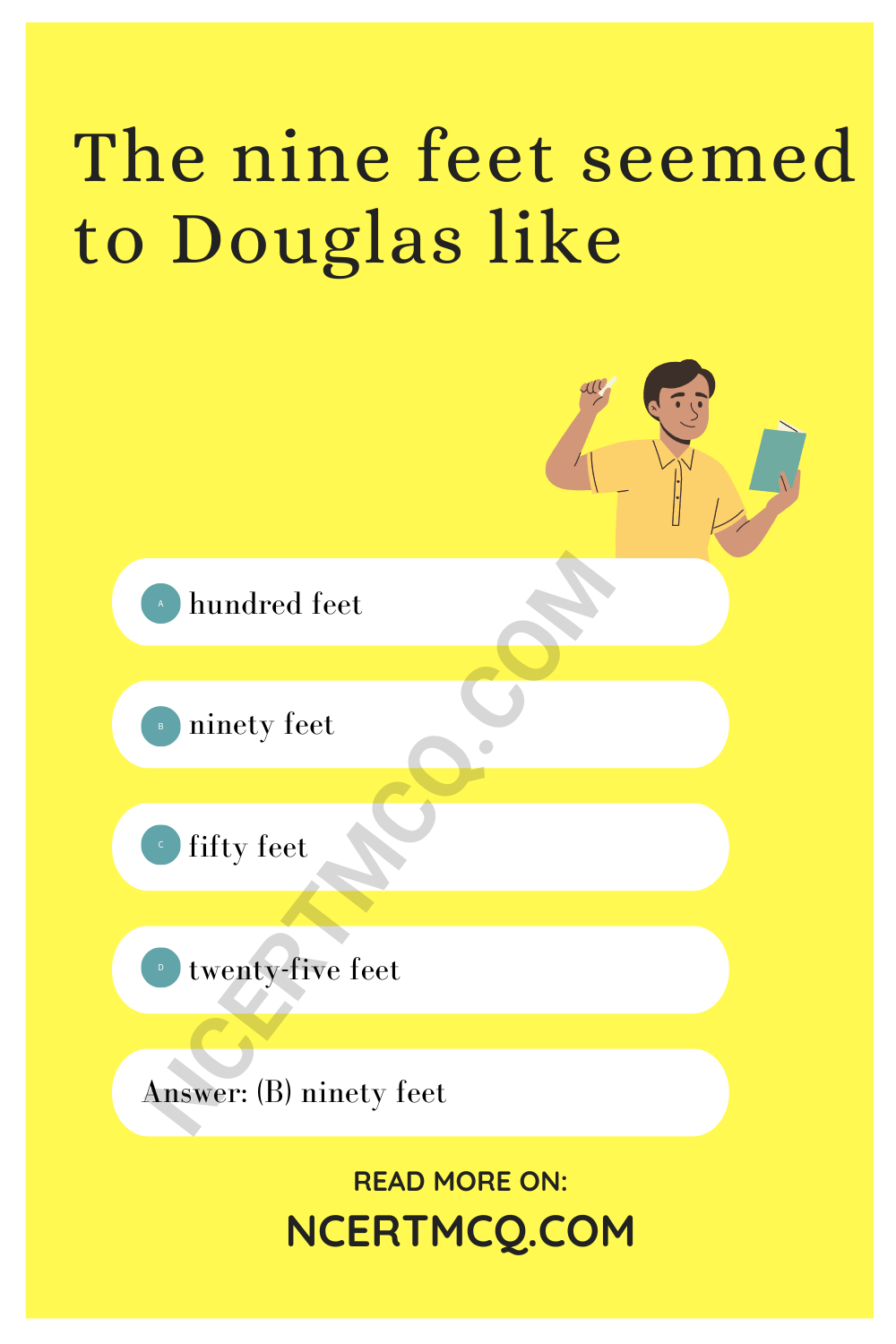 The nine feet seemed to Douglas like