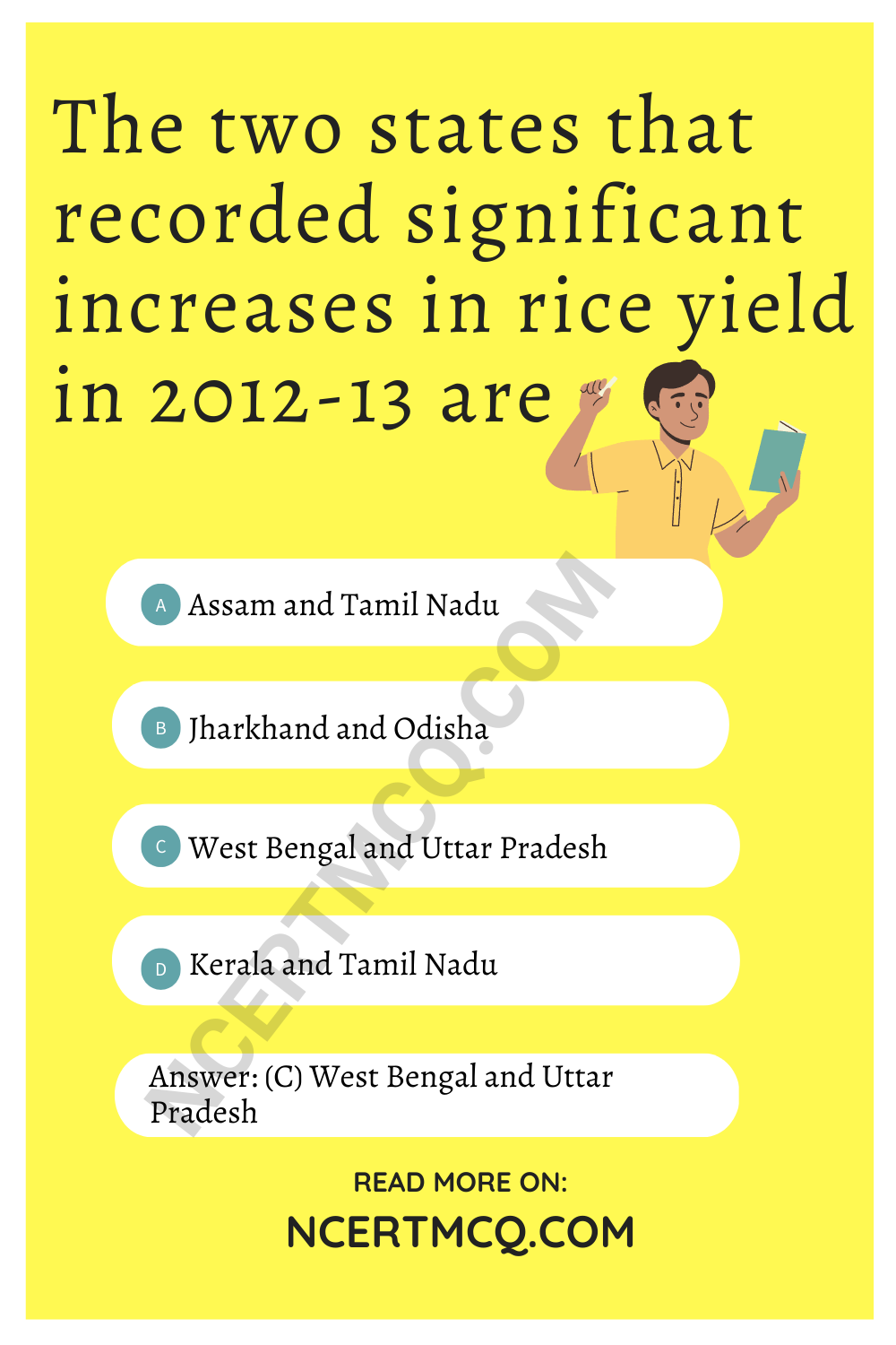 The two states that recorded significant increases in rice yield in 2012-13 are