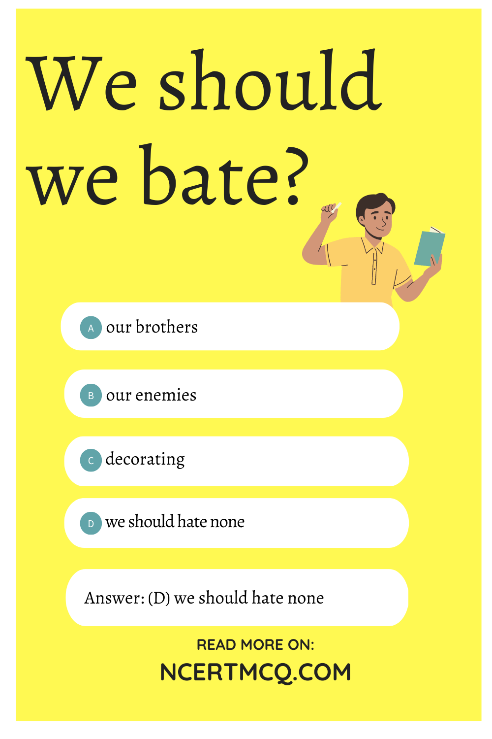 We should we bate?