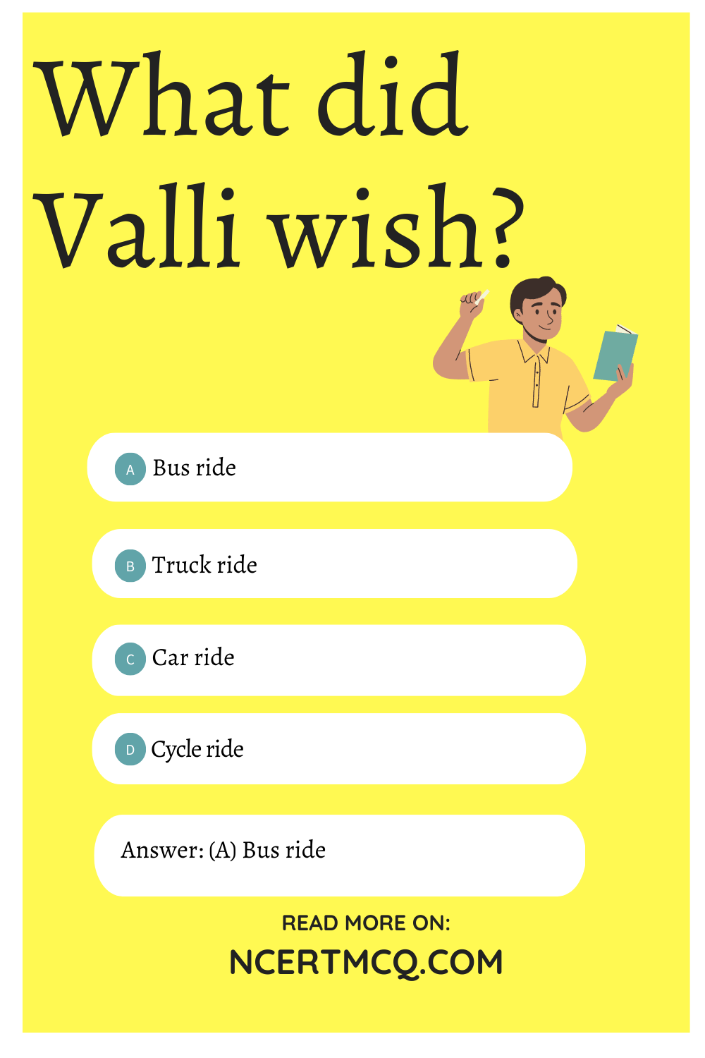 What did Valli wish?