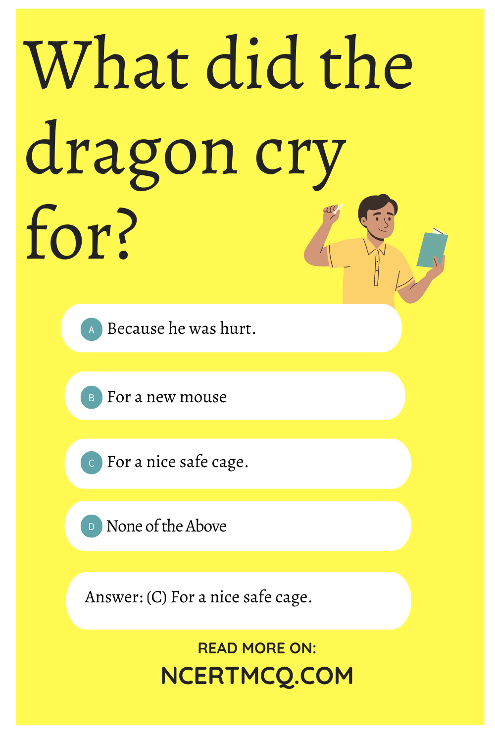 What did the dragon cry for?