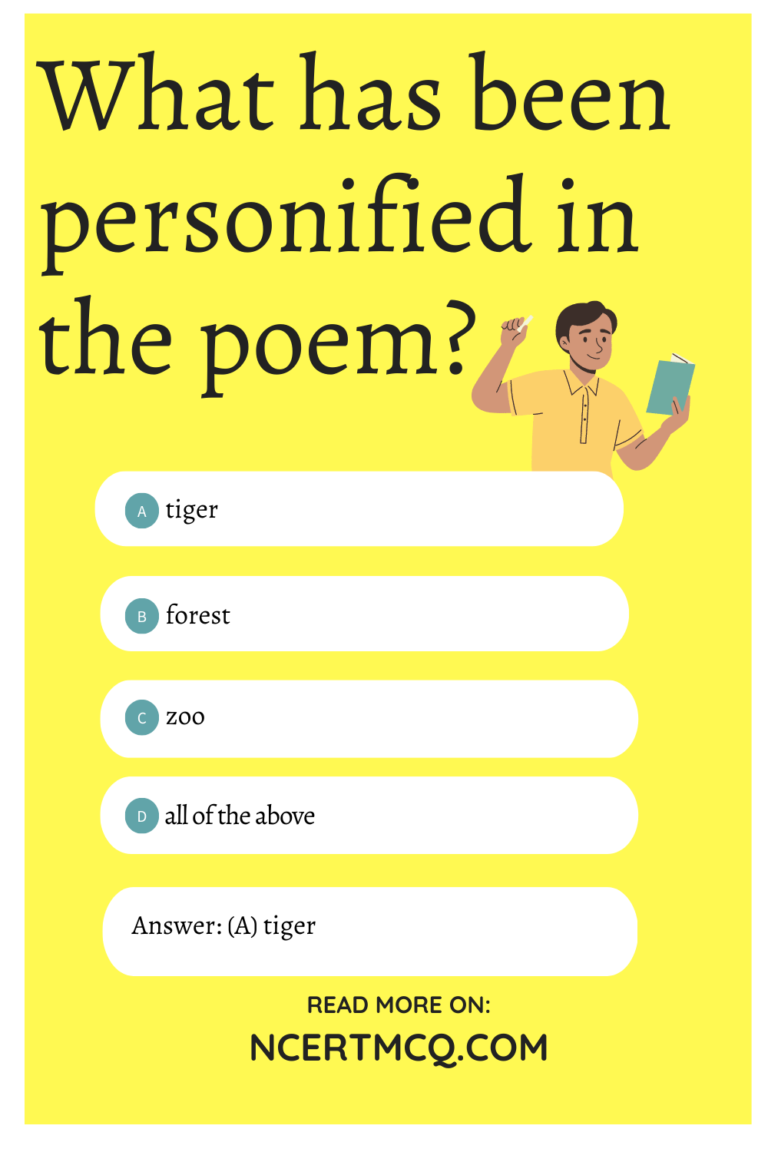 A Tiger In The Zoo Class 10 MCQ Questions With Answers English Poem 3 ...