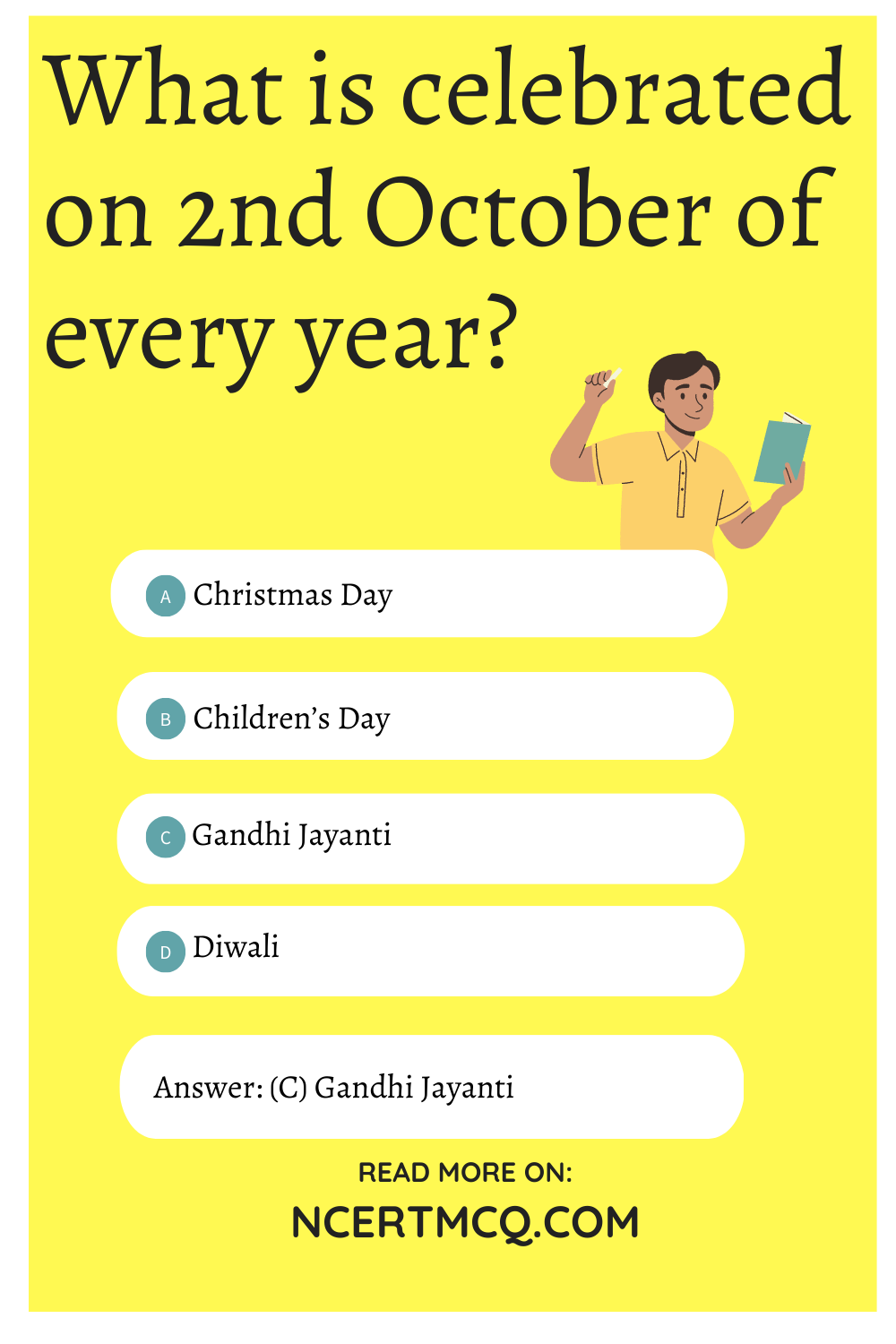 What is celebrated on 2nd October of every year?