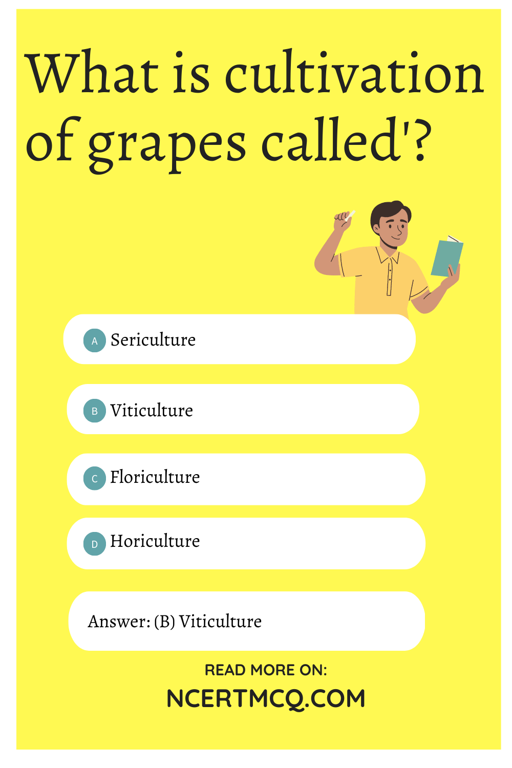 What is cultivation of grapes called'?