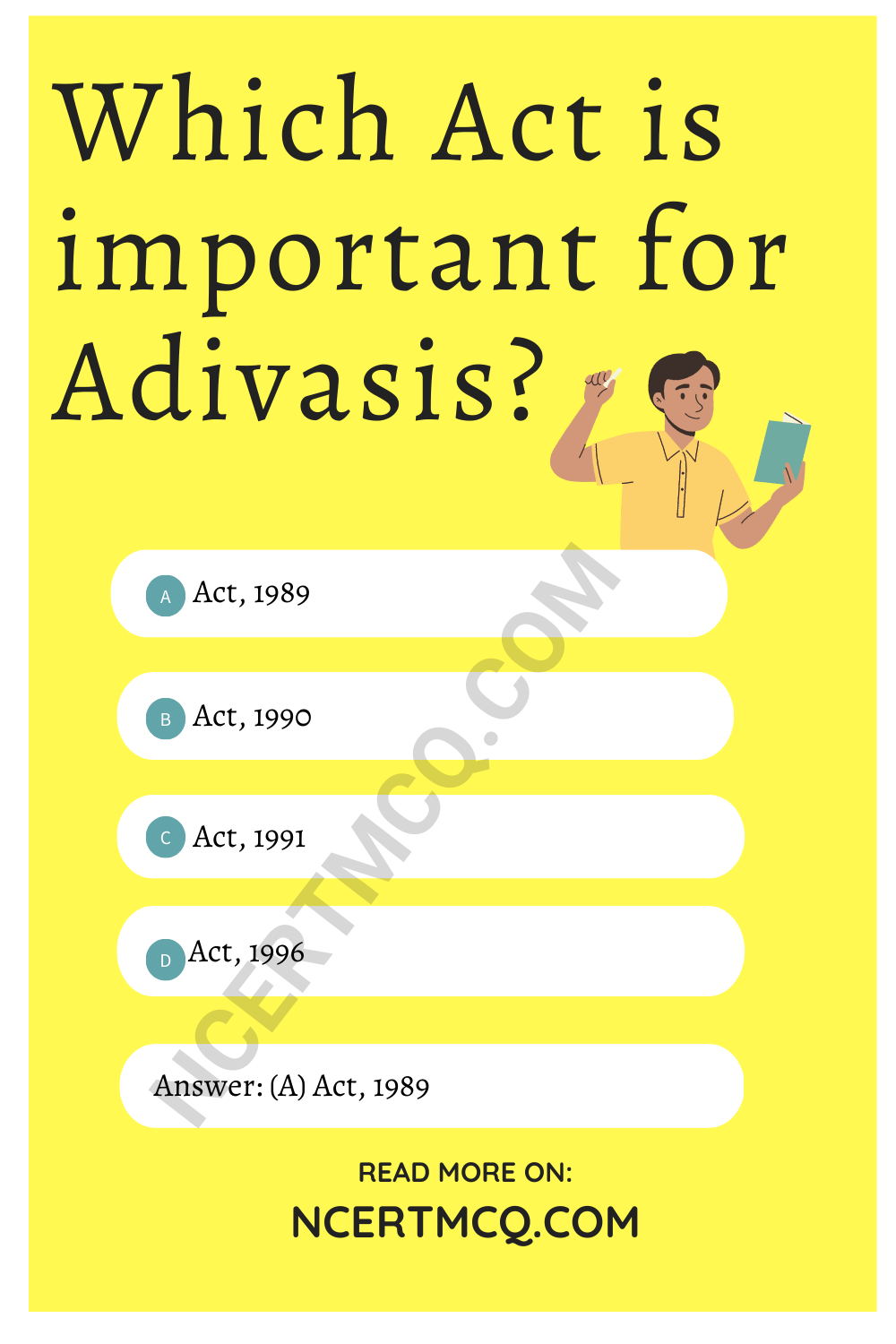 Which Act is important for Adivasis?