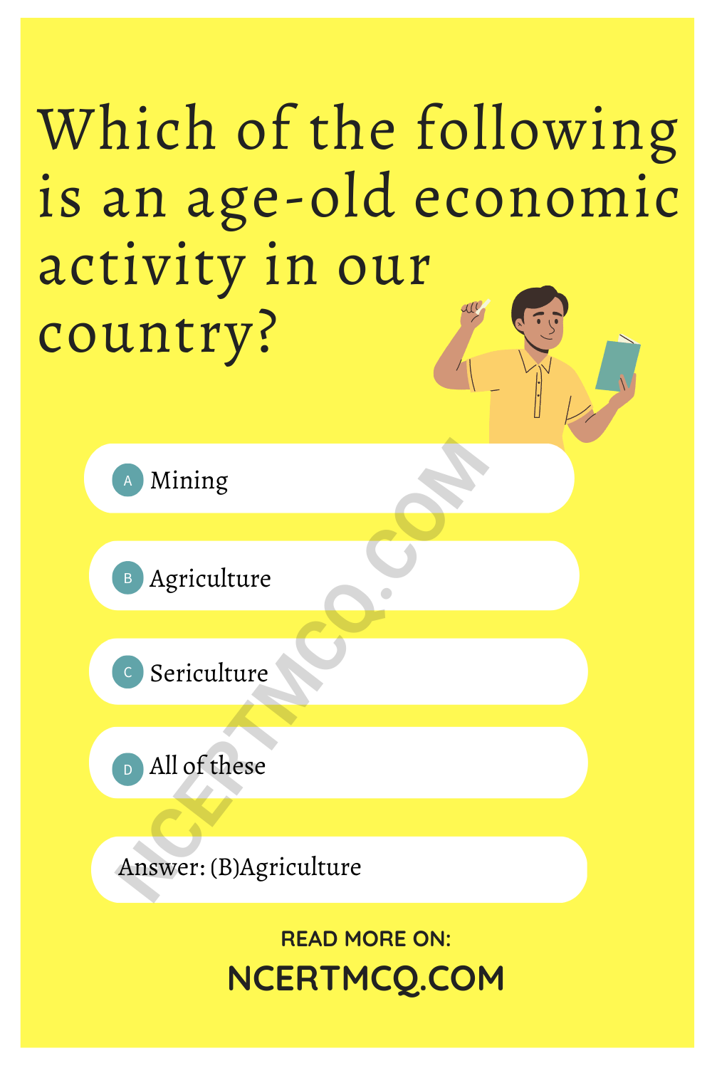 Which of the following is an age-old economic activity in our country?