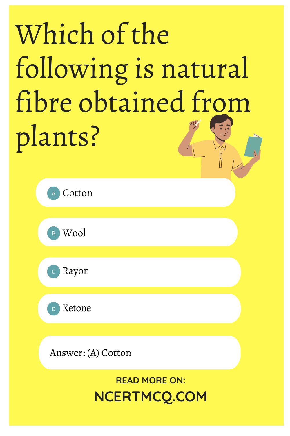 Which of the following is natural fibre obtained from plants?