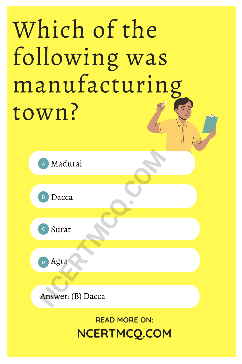 Which of the following was manufacturing town?
