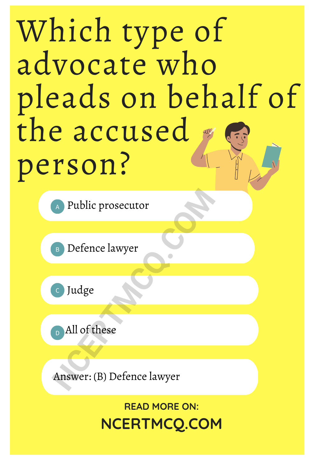Which type of advocate who pleads on behalf of the accused person?