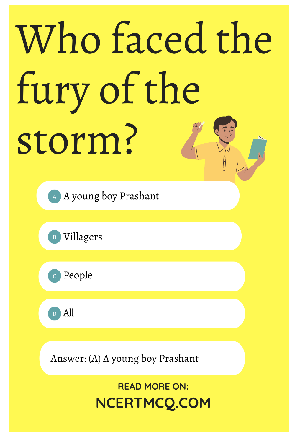 Who faced the fury of the storm?