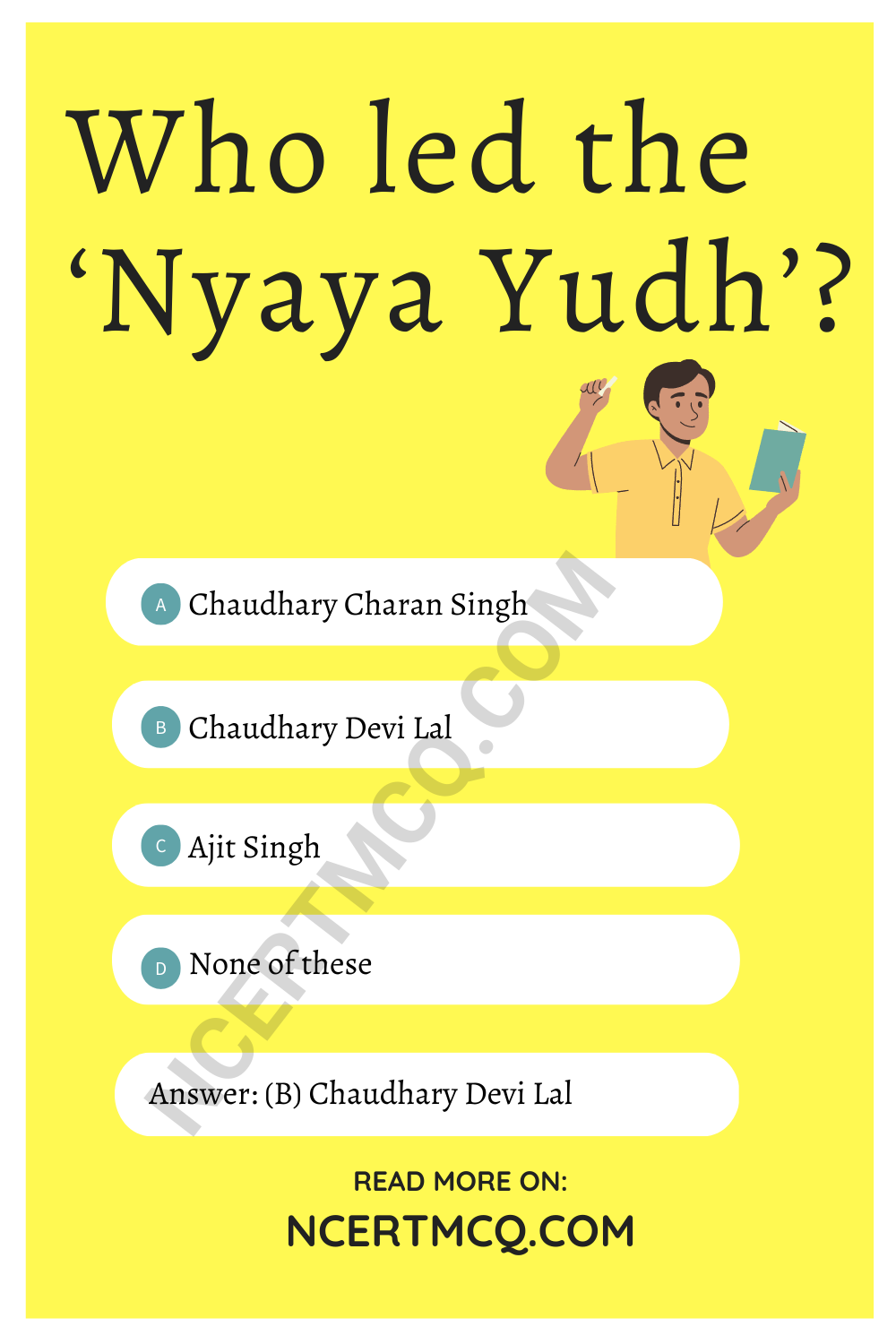 Who led the ‘Nyaya Yudh’?