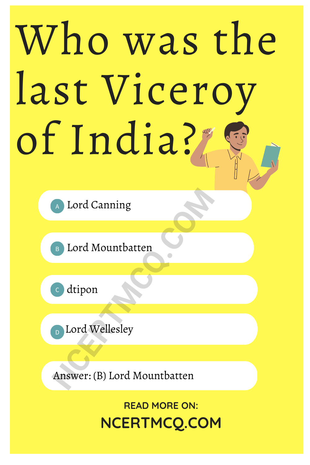 Who was the last Viceroy of India?