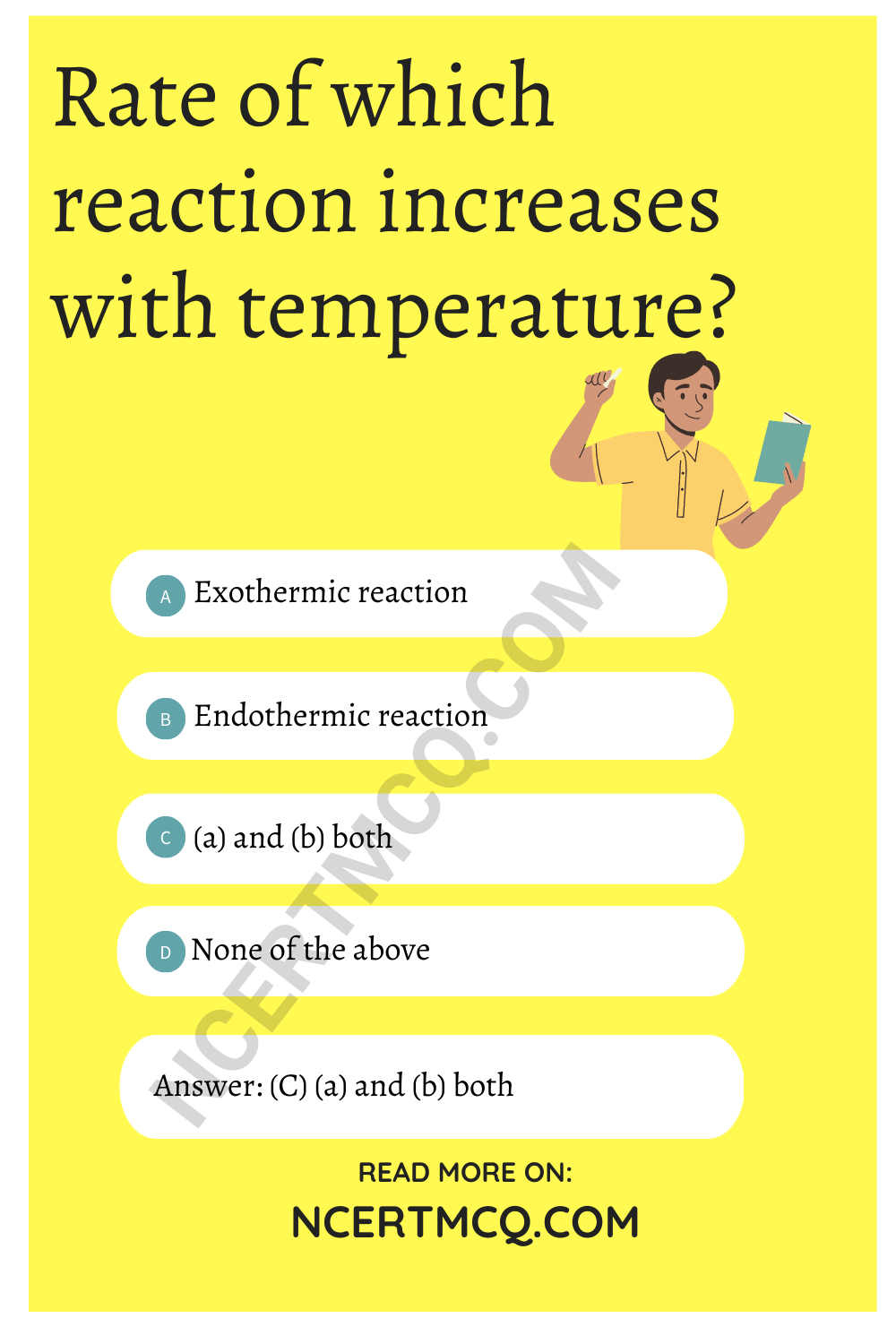 Rate of which reaction increases with temperature?
