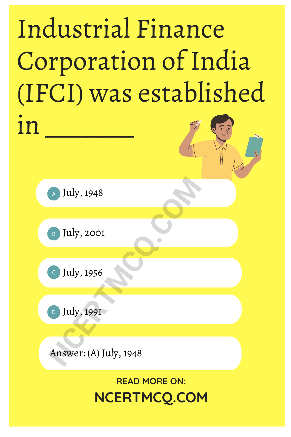 Industrial Finance Corporation of India (IFCI) was established in _______